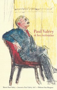 Paul Valéry et les écrivains, Éditions Fata Morgana, 2018