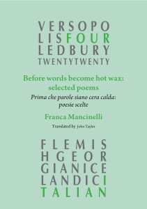 Franca Mancinelli, Before Words become Hot Wax: Selected Poems, Ledbury Poetry Festival, 2020