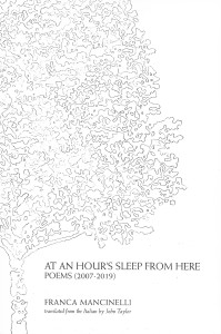 Franca Mancinelli, At an Hour's Sleep from Here, Bitter Oleander Press, 2019