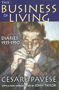 Cesare Pavese, This Business of Living: Diaries 1935-1950, Transaction Publishers, 2009