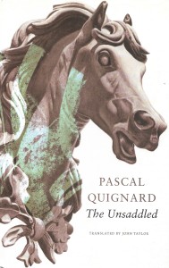 Pascal Quignard, "The Unsaddled", Seagull Books, 2023