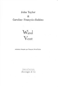 Wind / Vent, traduit par Françoise Daviet-Taylor, dessins de Caroline François-Rubino, AEncrages & Co., 2017
